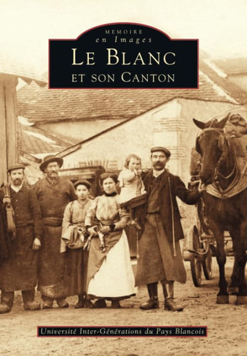 Le Blanc et son canton