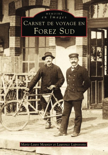 Carnet de voyage en Forez sud