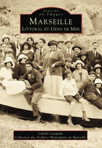 Marseille littoral et gens de mer
