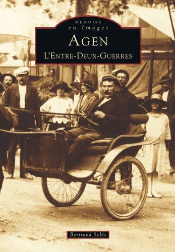 Agen: L'entre-deux-guerres