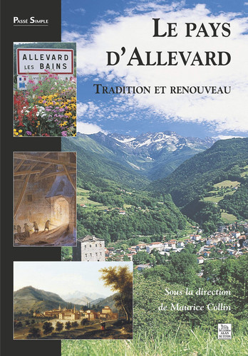 Le pays d'Allevard tradition et renouveau
