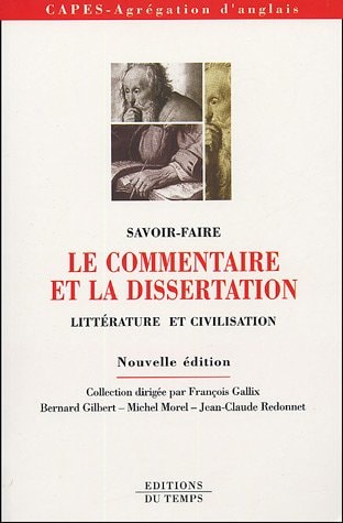 Le commentaire et la dissertation littérature et civilisation. agrégation et CAPES d'anglais