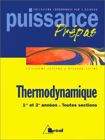 Thermodynamique classes préparatoires, premier cycle universitaire