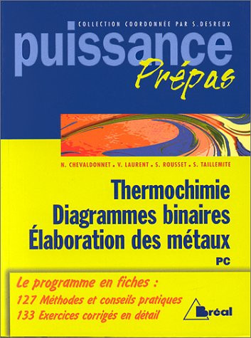 Thermochimie, diagrammes binaires, élaboration des métaux PC