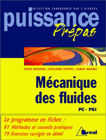 Mécanique des fluides Classes préparatoires, premier cycle universitaire, PC, PSI