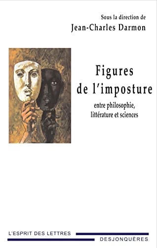 Figures de l'imposture entre philosophie, littérature et sciences