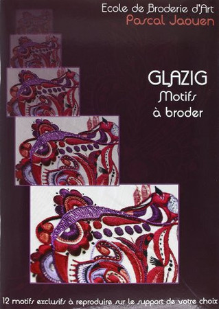Glazig - Motifs à broder 12 motifs exclusifs à reproduire sur le support de votre choix