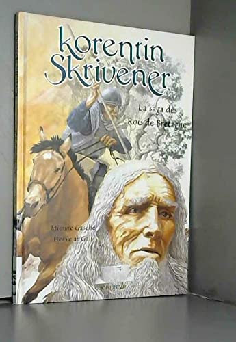 Korentin Skrivener: la saga des rois de Bretagne