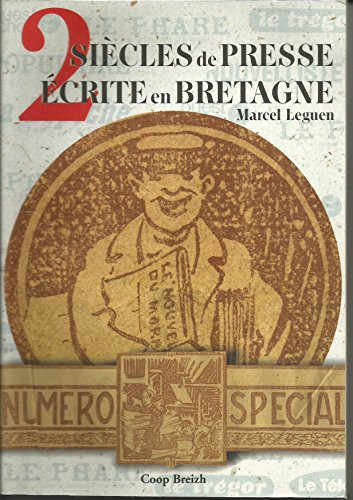 Deux siècles de presse écrite en Bretagne