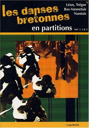 les Danses bretonnes en partitions Volumes 1, 2, 3 Léon et Trégor terroir Bas-Vannetais Terroir Nanatais