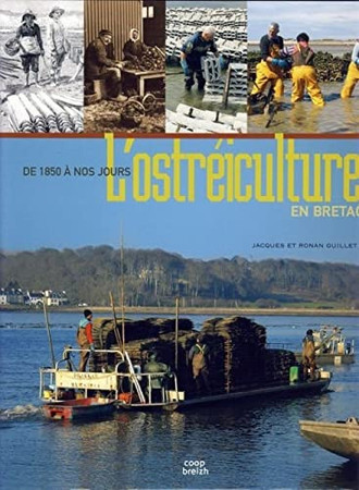 L'ostréiculture en Bretagne: de 1850 à nos jours