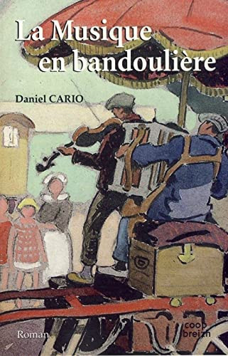 La musique en bandoulière: roman