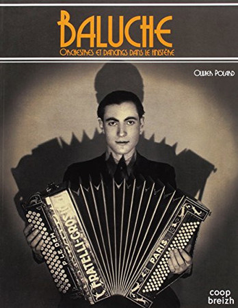 Baluche: orchestres et dancings dans le Finistère