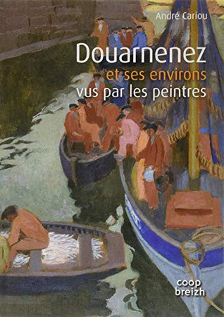 Douarnenez et ses environs vus par les peintres