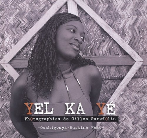 Yel Ka Yé Ouahigouya-Burkina Faso