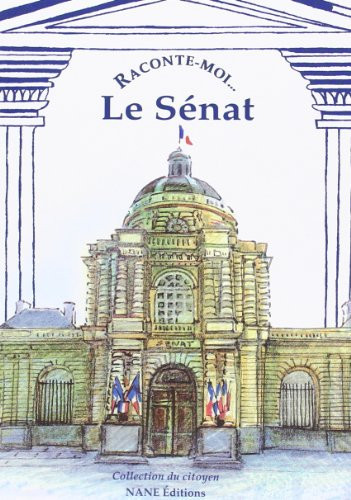 Raconte-moi... Le Sénat