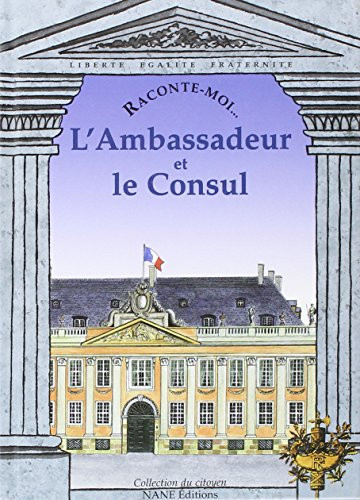 L'ambassadeur et le consul