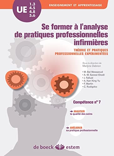 Se former à l'analyse de pratiques professionnelles infirmières Théorie et pratiques professionnelles expérimentées