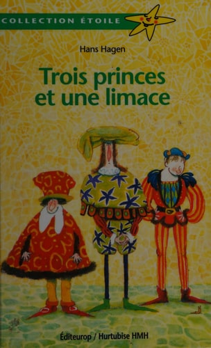 Trois princes et une limace
