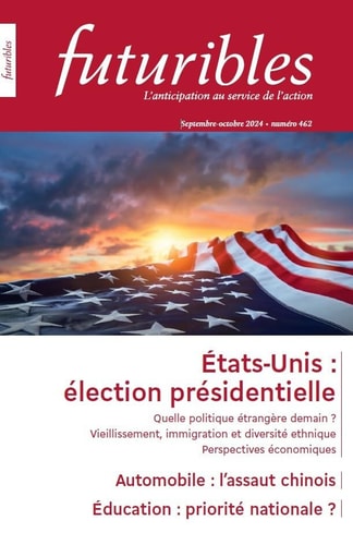 Futuribles 462, septembre-octobre 2024. États-Unis : élection présidentielle: États-Unis : élection présidentielle