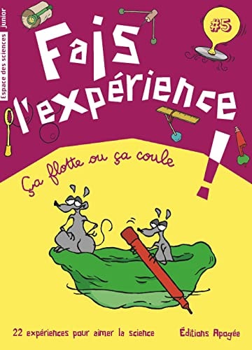Fais l'expérience ! Ca flotte ou ça coule