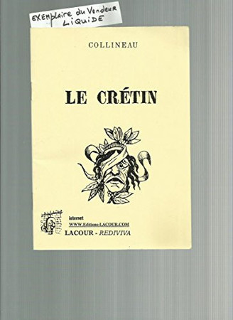Le crétin