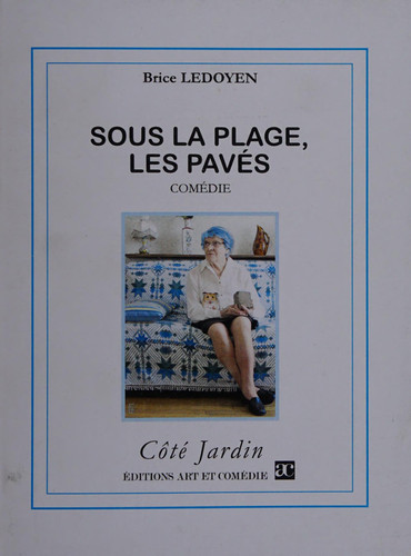 Sous la plage, les pavés Comédie