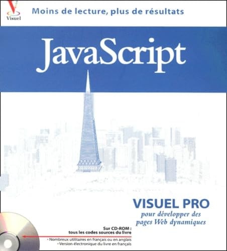 Javascript. Visuel Pro Pour Developper Des Pages Web Dynamiques, Avec Cd-Rom