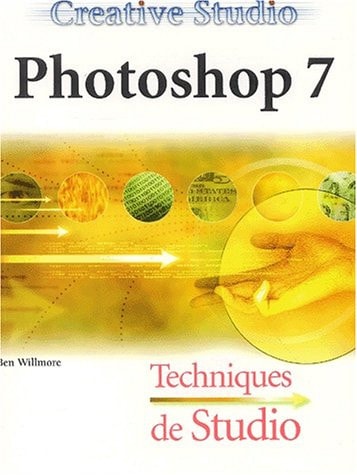 Adobe Photoshop 7.0 techniques de studio