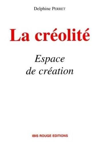 La créolité, espace de création