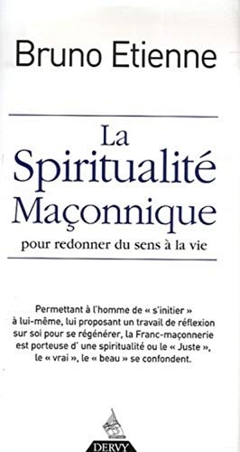 La spiritualité maçonnique pour redonner du sens à la vie