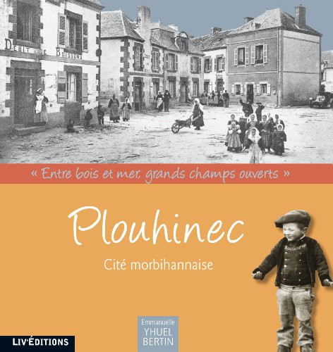 Plouhinec, cité morbihannaise "entre bois et mer, grands champs ouverts"