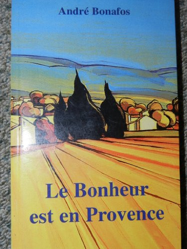 Le bonheur est en Provence