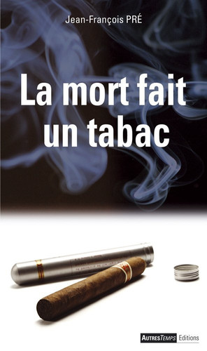 La mort fait un tabac (French Edition)