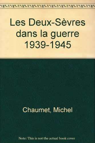 Les Deux-Sèvres dans la guerre, 1939-1945