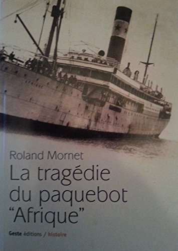 La tragédie du paquebot "Afrique"