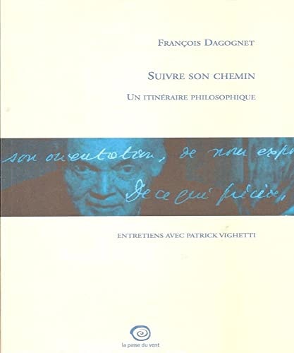 Suivre son chemin un itinéraire philosophique
