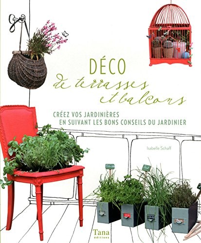 Déco de terrasses et balcons Créez vos jardinières en suivant les bons conseils du jardinier