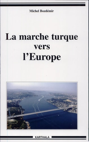 La marche turque vers l'Europe