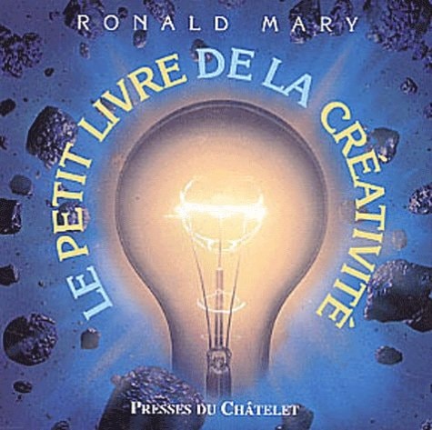 Le Petit Livre De La Creativite