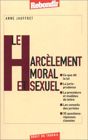 Le harcèlement moral et sexuel