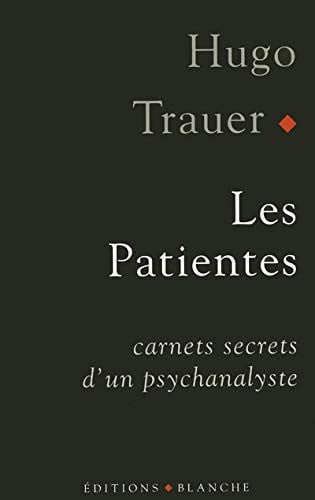 Les patientes carnets secrets d'un psychanalyste