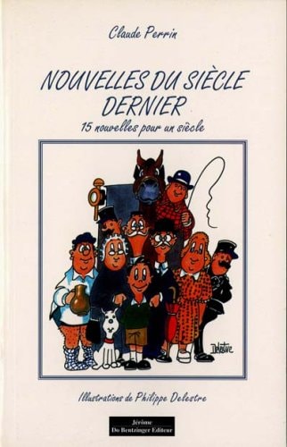 Nouvelles du siècle dernier 15 nouvelles pour un siècle