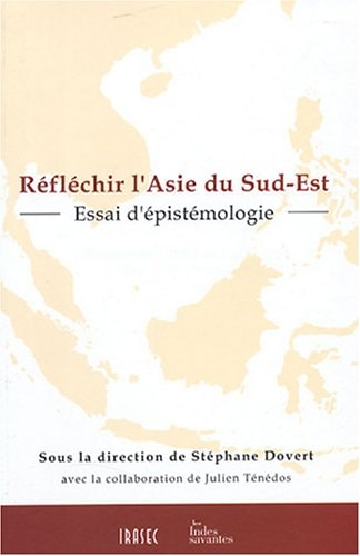 Réfléchir l'Asie du Sud-Est
