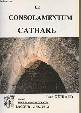 Le «Consolamentum» cathare