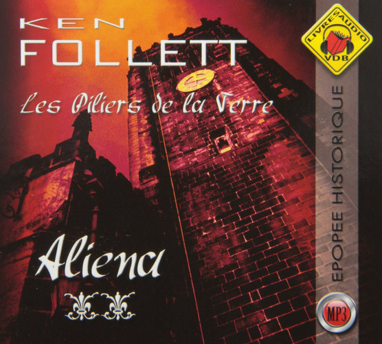 "les piliers de la terre t. 2 ; Aliena"