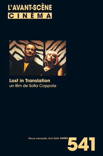 L'Avant Scène cinéma n°541 : Lost in translation - Avril 2005