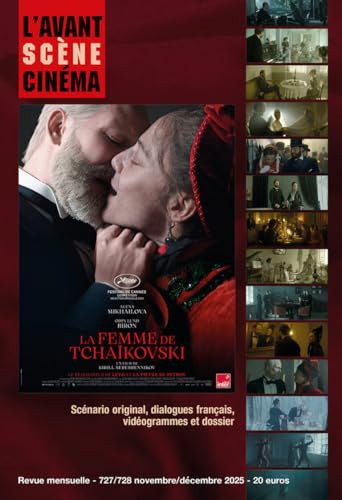 L'Avant-Scène Cinéma n°727/728 : La Femme de Tchaïkovski - Novembre/Décembre 2025
