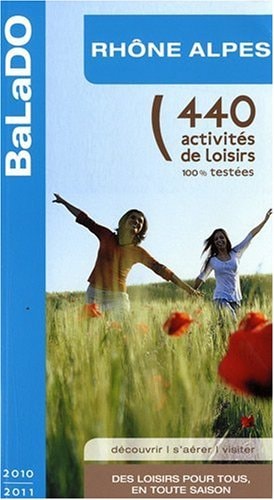 Rhône Alpes 440 activités de loisirs