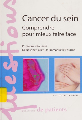 Cancer du sein comprendre pour mieux faire face